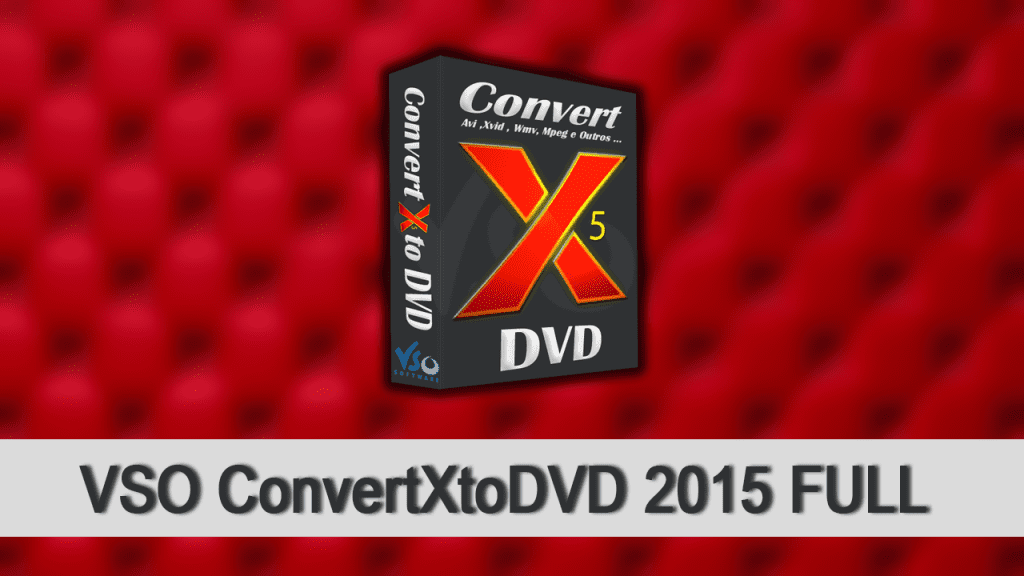 VSO ConvertXtoDVD 7.0.0.83 download the new version for apple